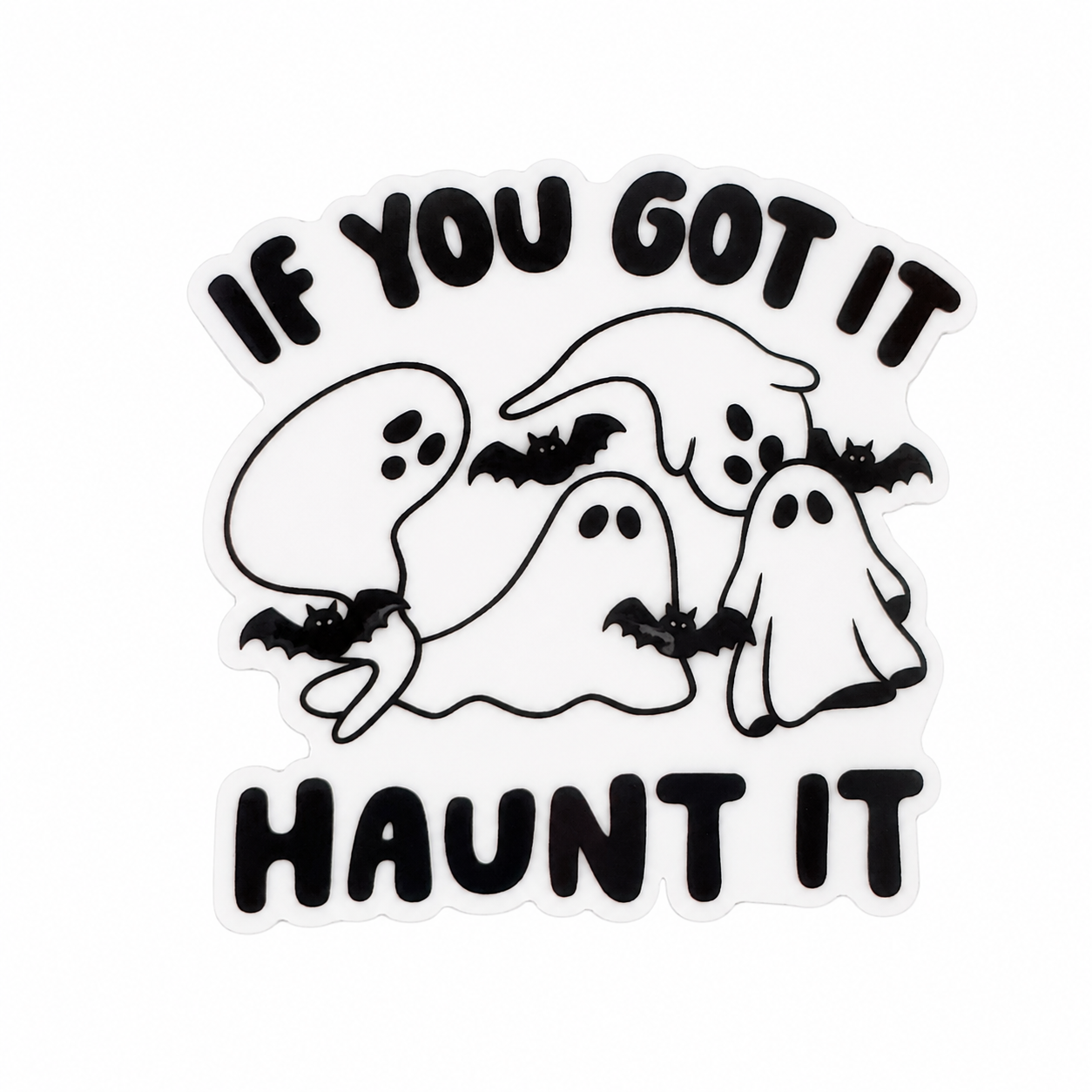 If You Got it Haunt It | Plastic Add-On - BadgeSmith