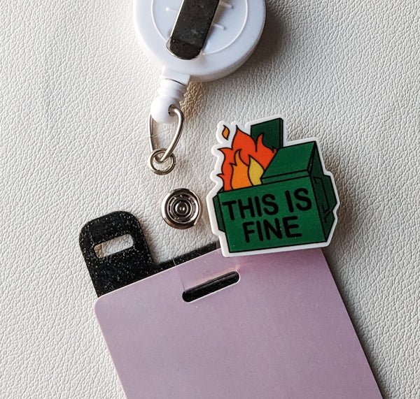 Badge Topper / CHARM COLLECTION - This is Fine - Charm Only - BadgeSmith