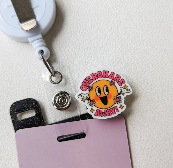 Badge Topper / CHARM COLLECTION - Overshare Away - Charm Only - BadgeSmith