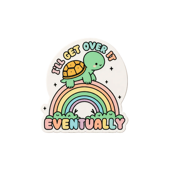 I'll Get Over It Eventually | Plastic Add-On - BadgeSmith