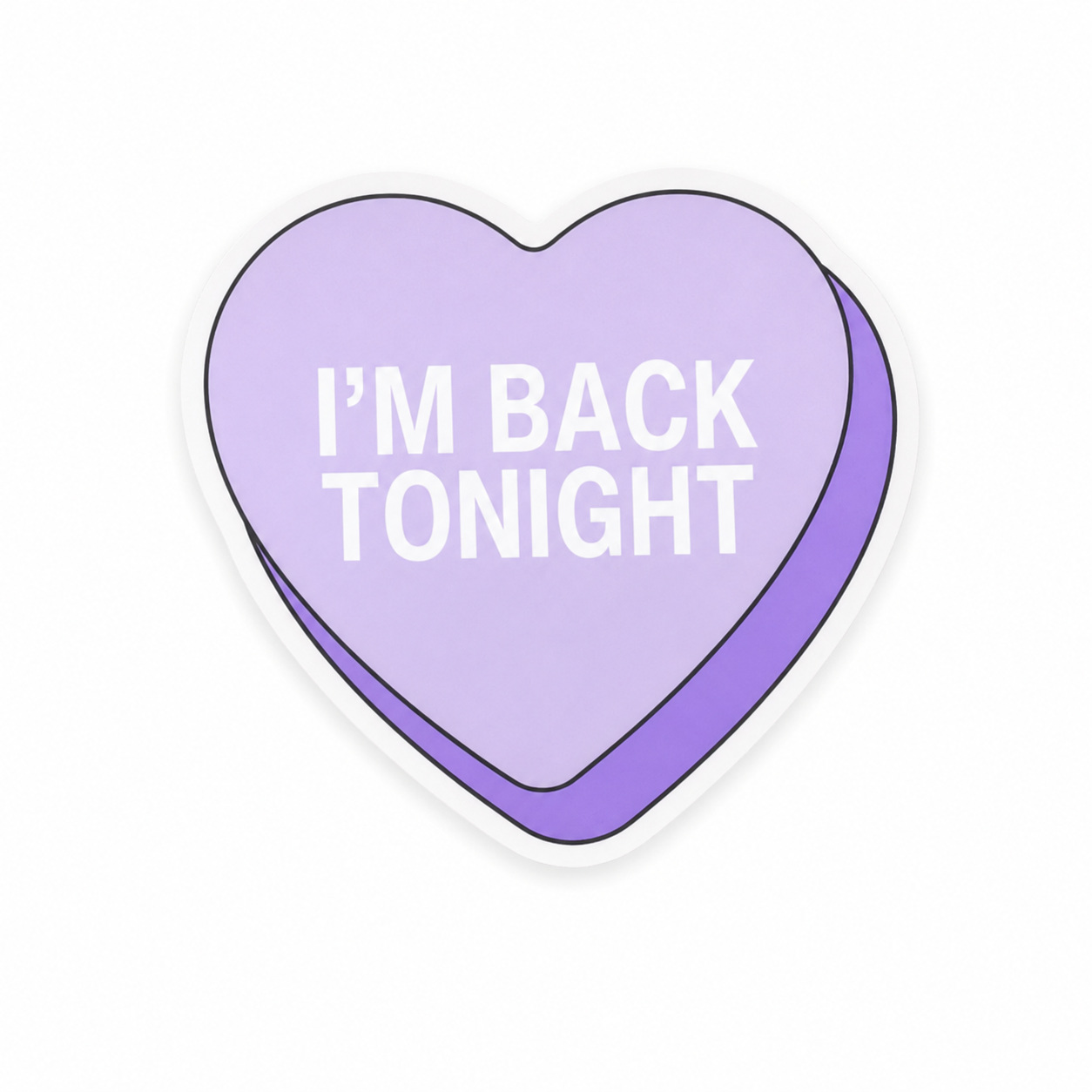 I’m Back Tonight | Plastic Add-On - BadgeSmith