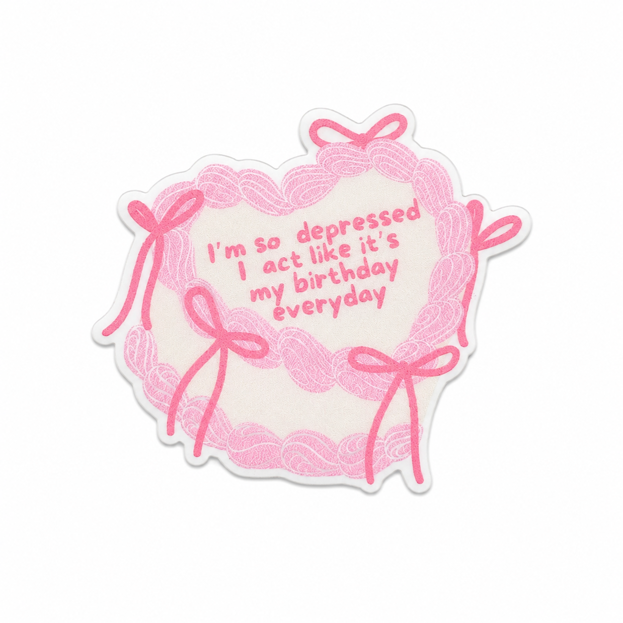 I'm Depressed ... It's My Birthday Everyday | Plastic Add-On - BadgeSmith