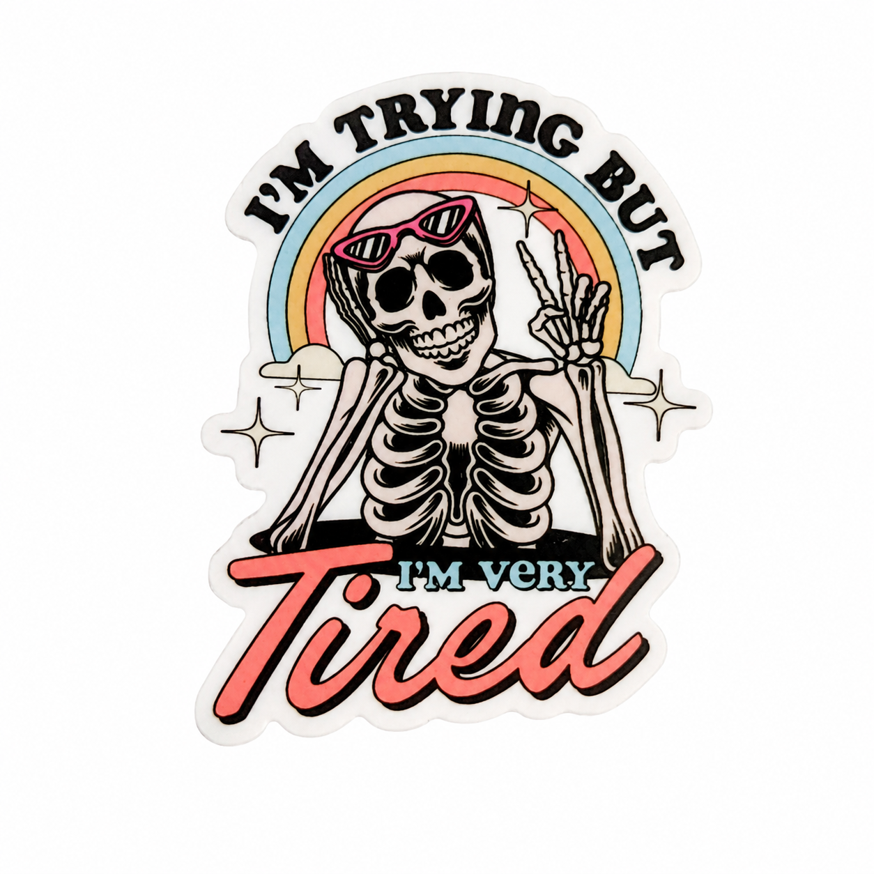 I'm Trying but I'm Tired | Plastic Add-On - BadgeSmith
