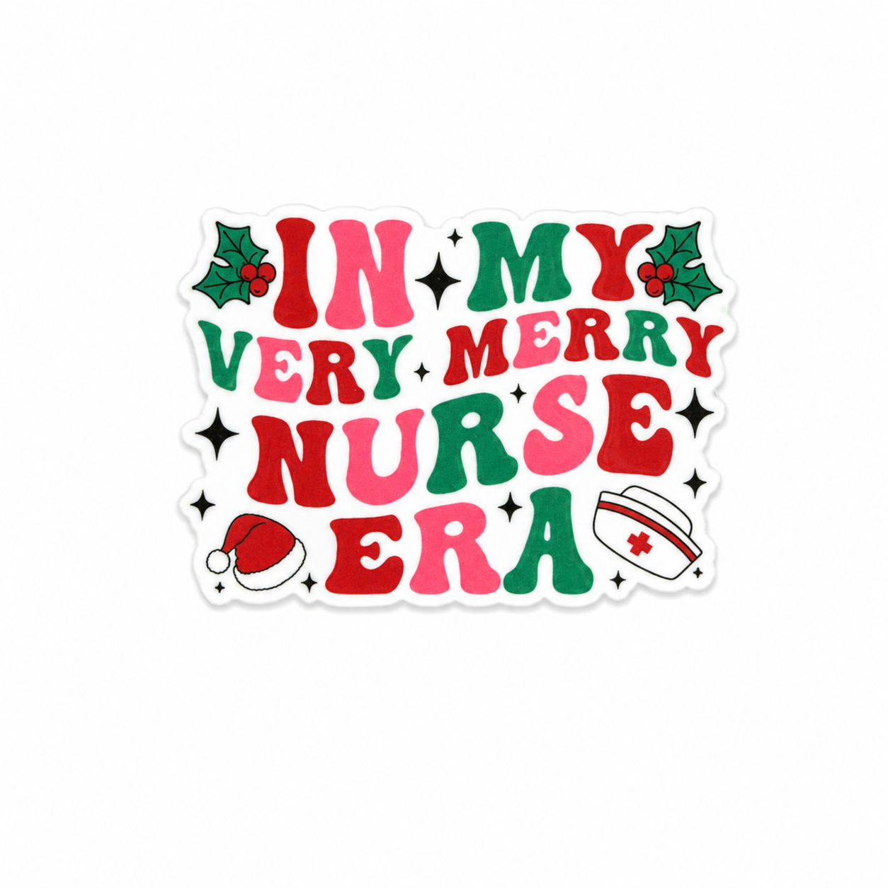 In My Very Merry Nurse Era | Plastic Add-On - BadgeSmith