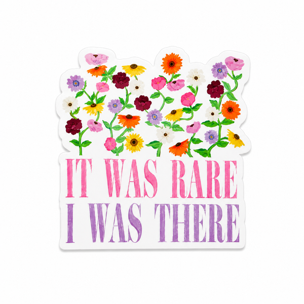 It Was Rare I Was There | Plastic Add-On - BadgeSmith