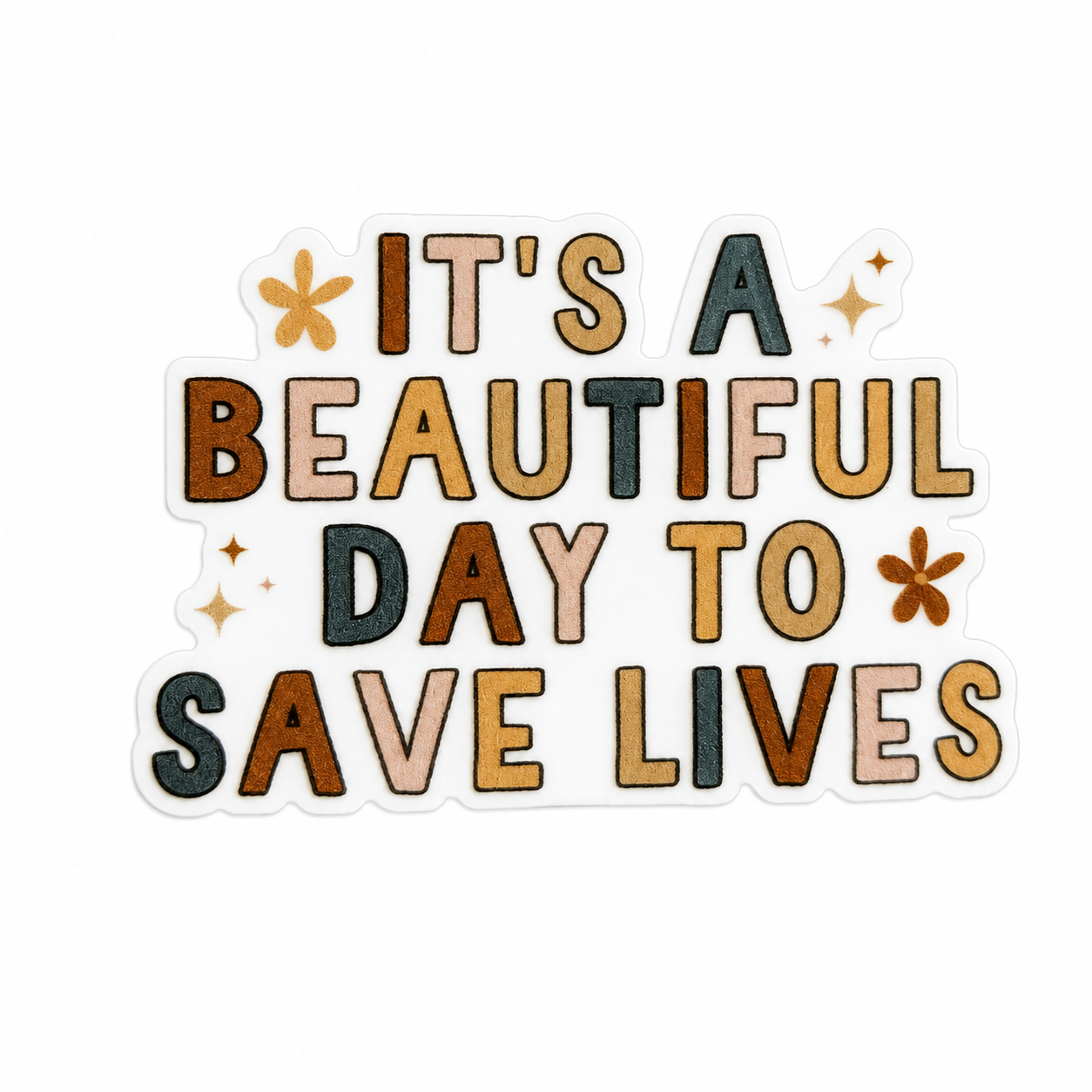 Beautiful Day to Save Lives | Plastic Add-On - BadgeSmith