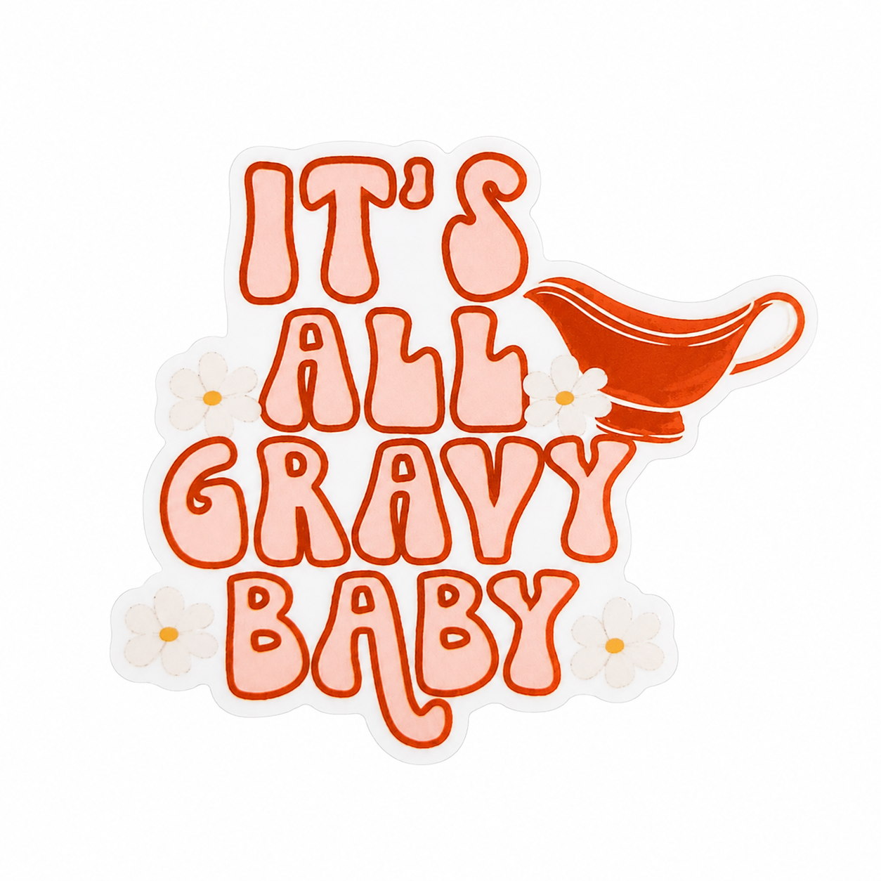All Gravy Baby | Plastic Add-On - BadgeSmith