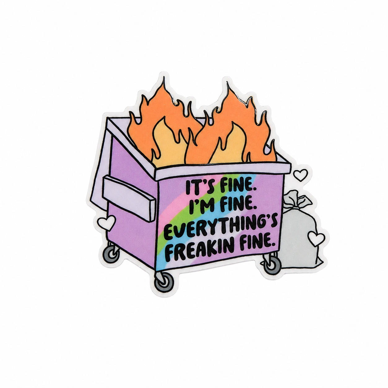 Everything's Freaking Fine | Plastic Add-On - BadgeSmith