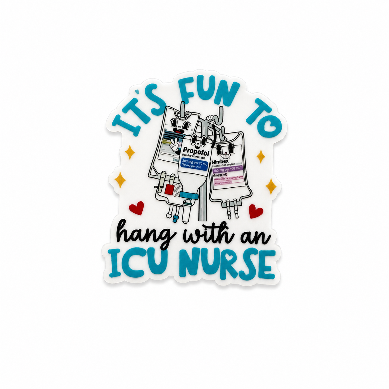 It’s Fun To Hang With An ICU Nurse | Plastic Add-On - BadgeSmith
