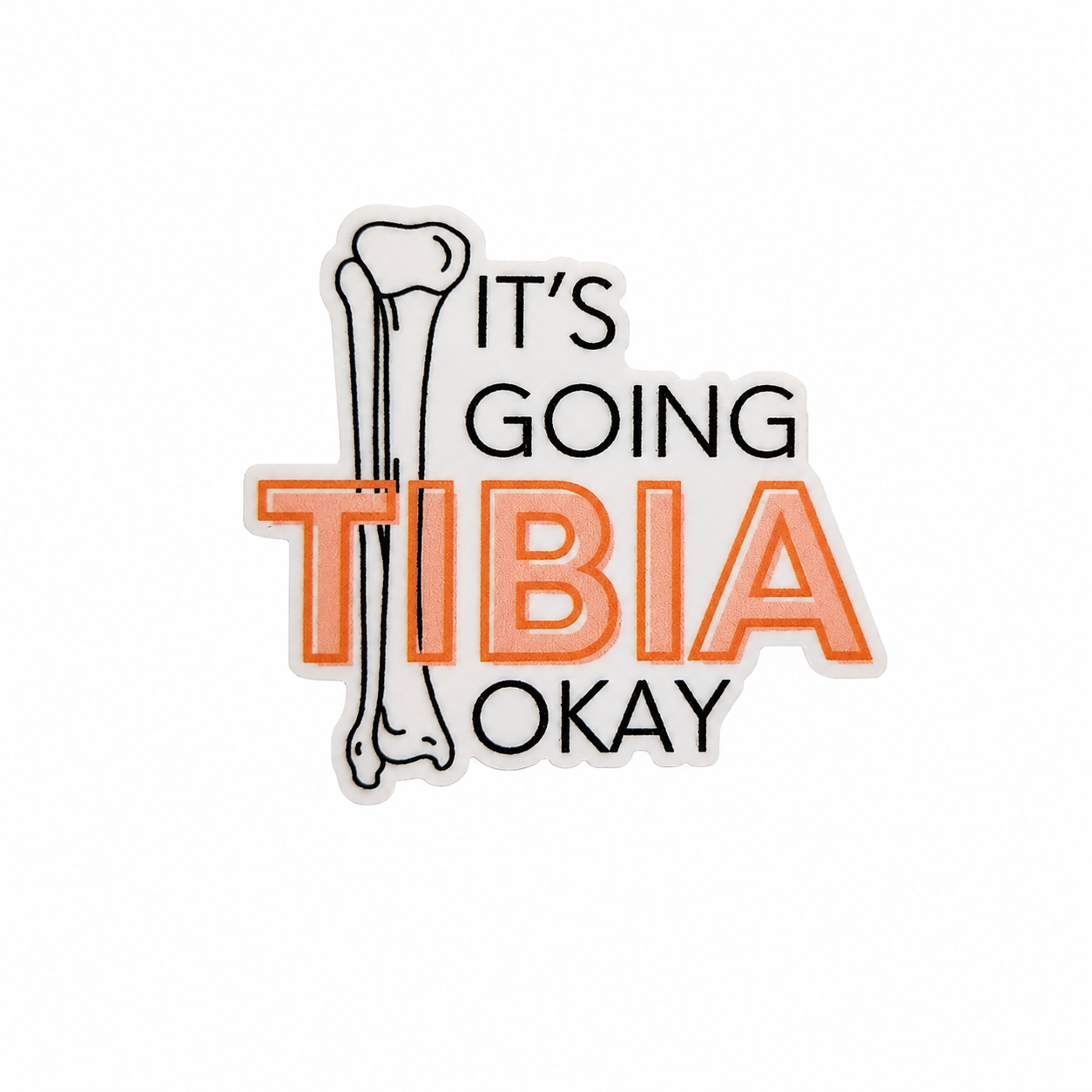 It's Going TIBIA Okay | Plastic Add-On - BadgeSmith