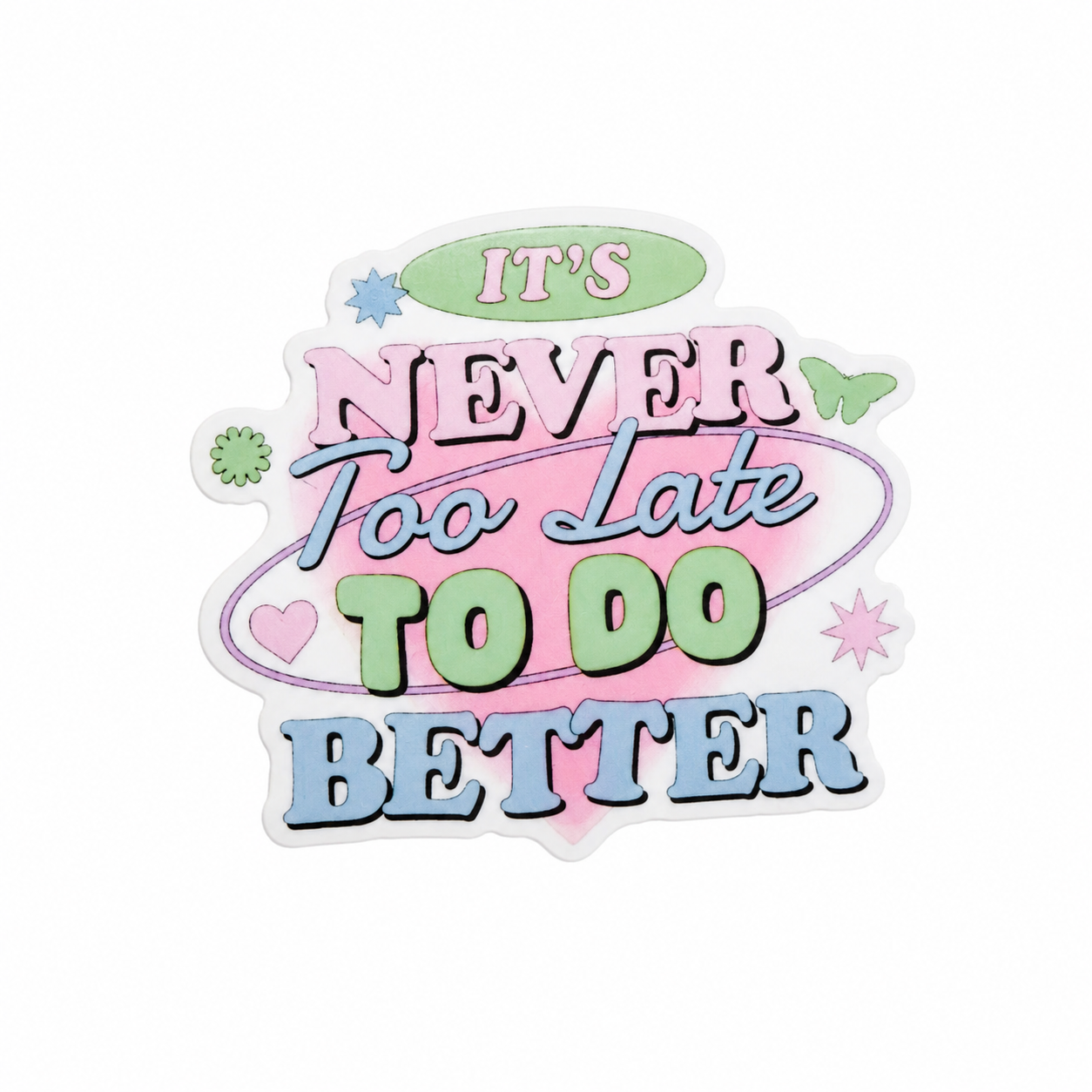 Never too Late | Plastic Add-On - BadgeSmith