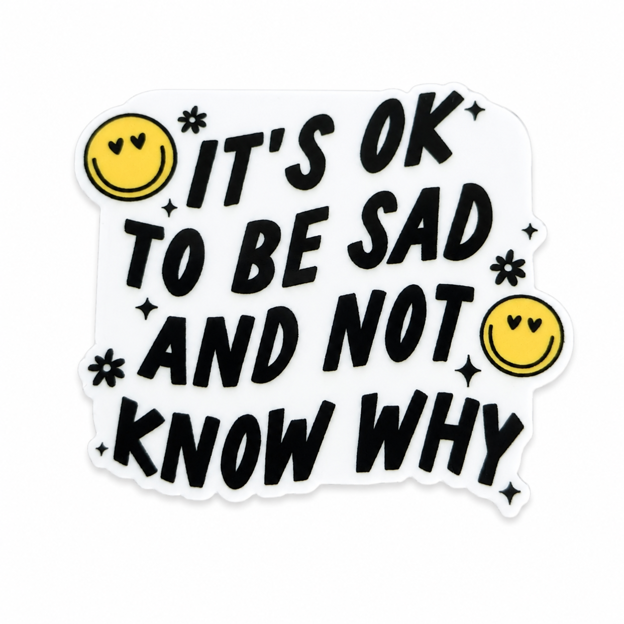 It's Okay to Be Sad | Plastic Add-On - BadgeSmith