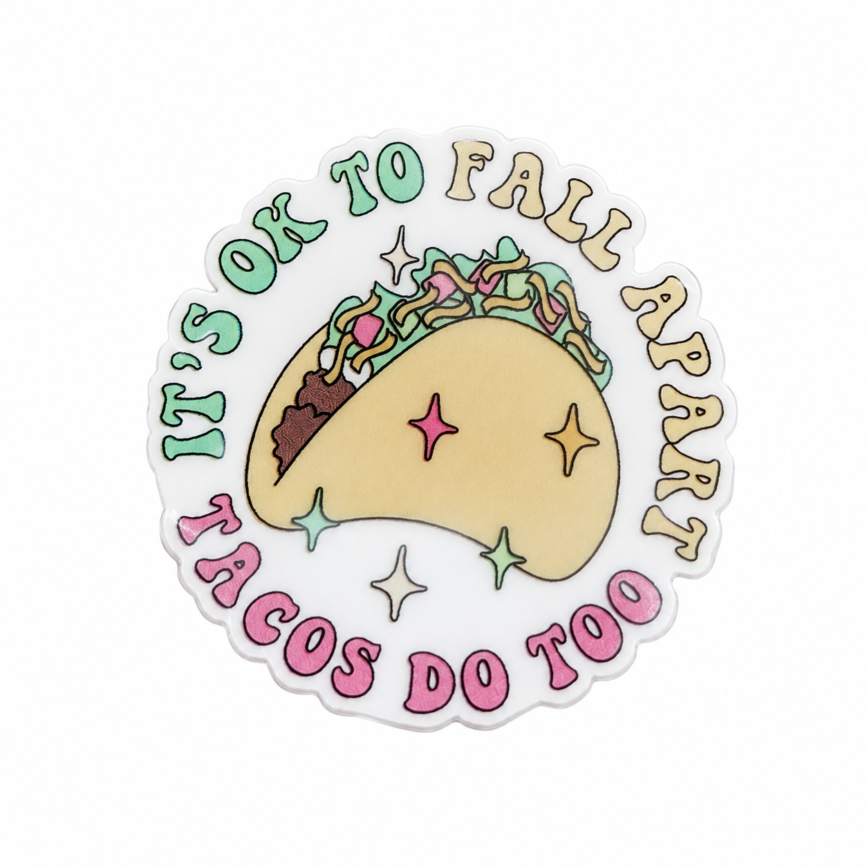 Taco Ok to Fall Apart | Plastic Add-On - BadgeSmith