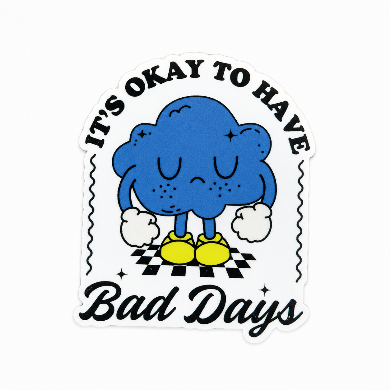 It's Okay to Have Bad Days | Plastic Add-On - BadgeSmith