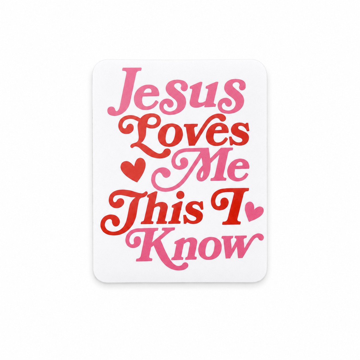 Jesus Loves Me This I Know | Plastic Add-On - BadgeSmith