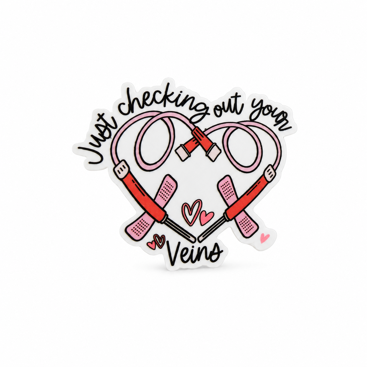 Just Checking Out Your Veins | Plastic Add-On - BadgeSmith