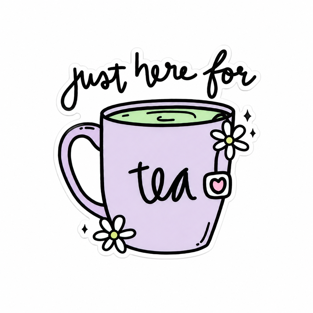 Just Here For The Tea | Plastic Add-On - BadgeSmith