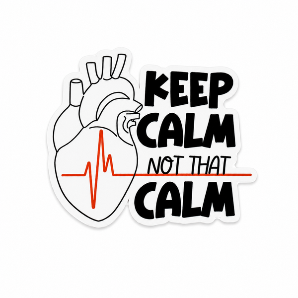 Keep Calm Not that Calm | Plastic Add-On - BadgeSmith