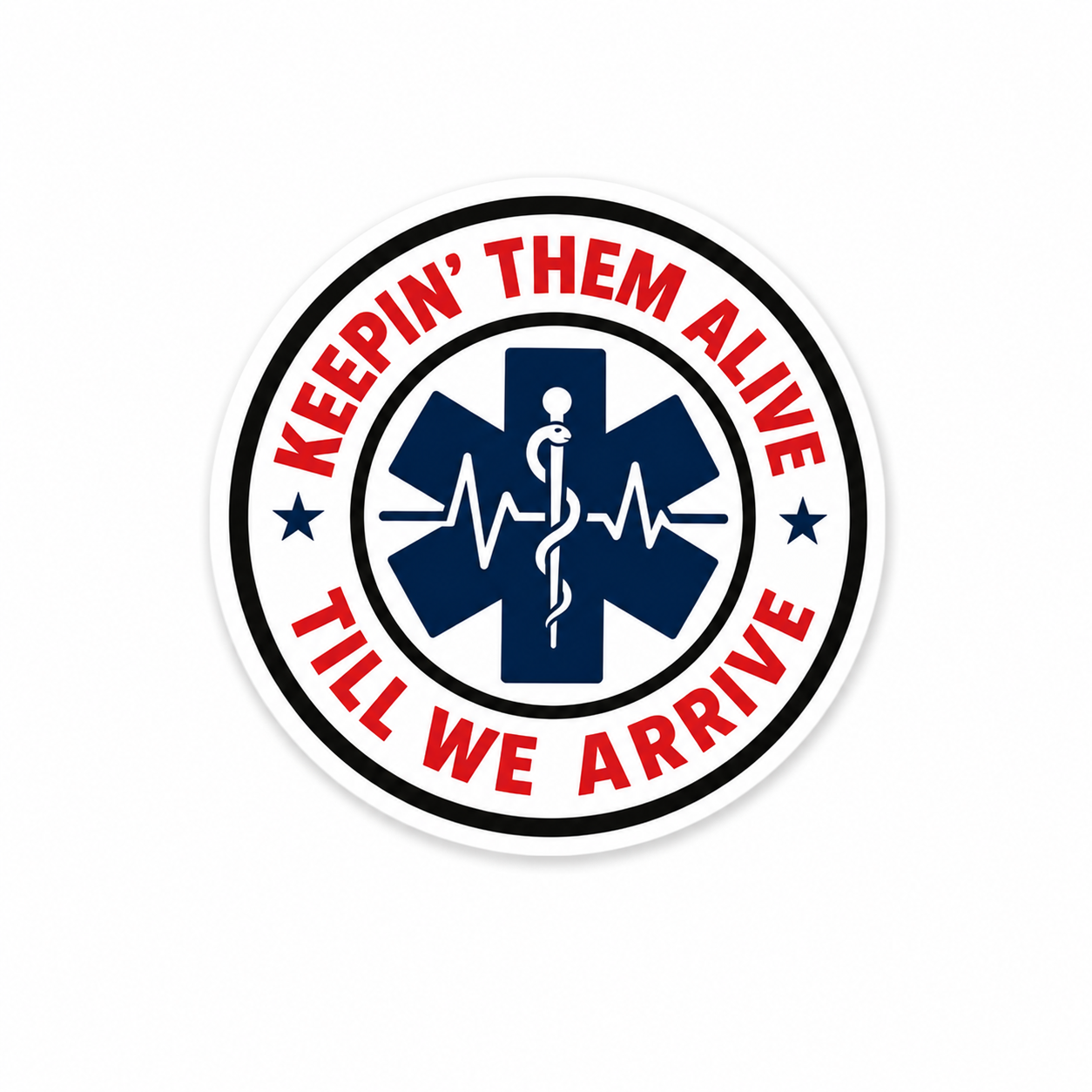 Keepin’ Them Alive Till We Arrive | Plastic Add-On - BadgeSmith