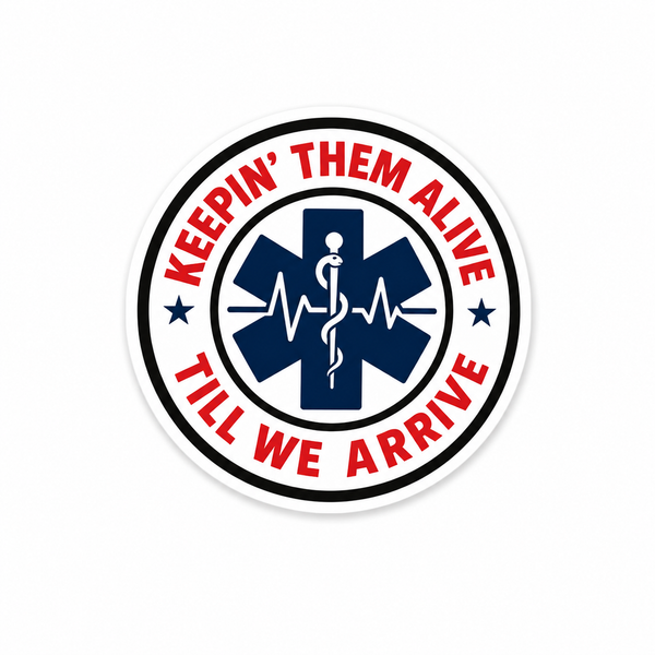 Keepin’ Them Alive Till We Arrive | Plastic Add-On - BadgeSmith