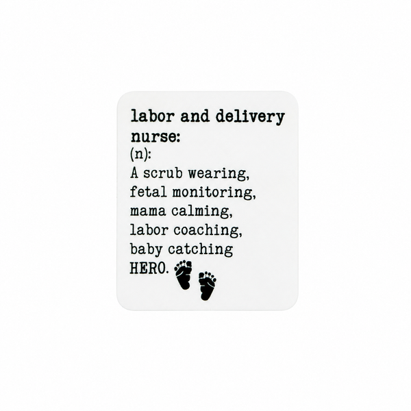 Labor and Delivery Nurse | Plastic Add-On - BadgeSmith