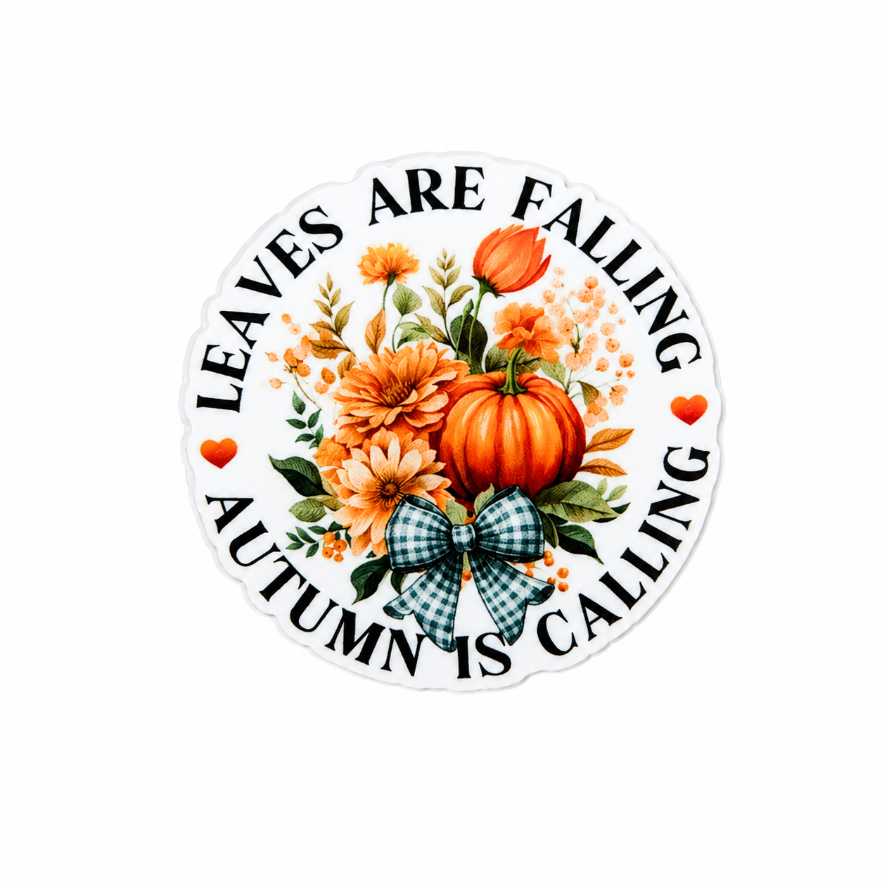 Leaves Are Falling Autumn Is Calling | Plastic Add-On - BadgeSmith