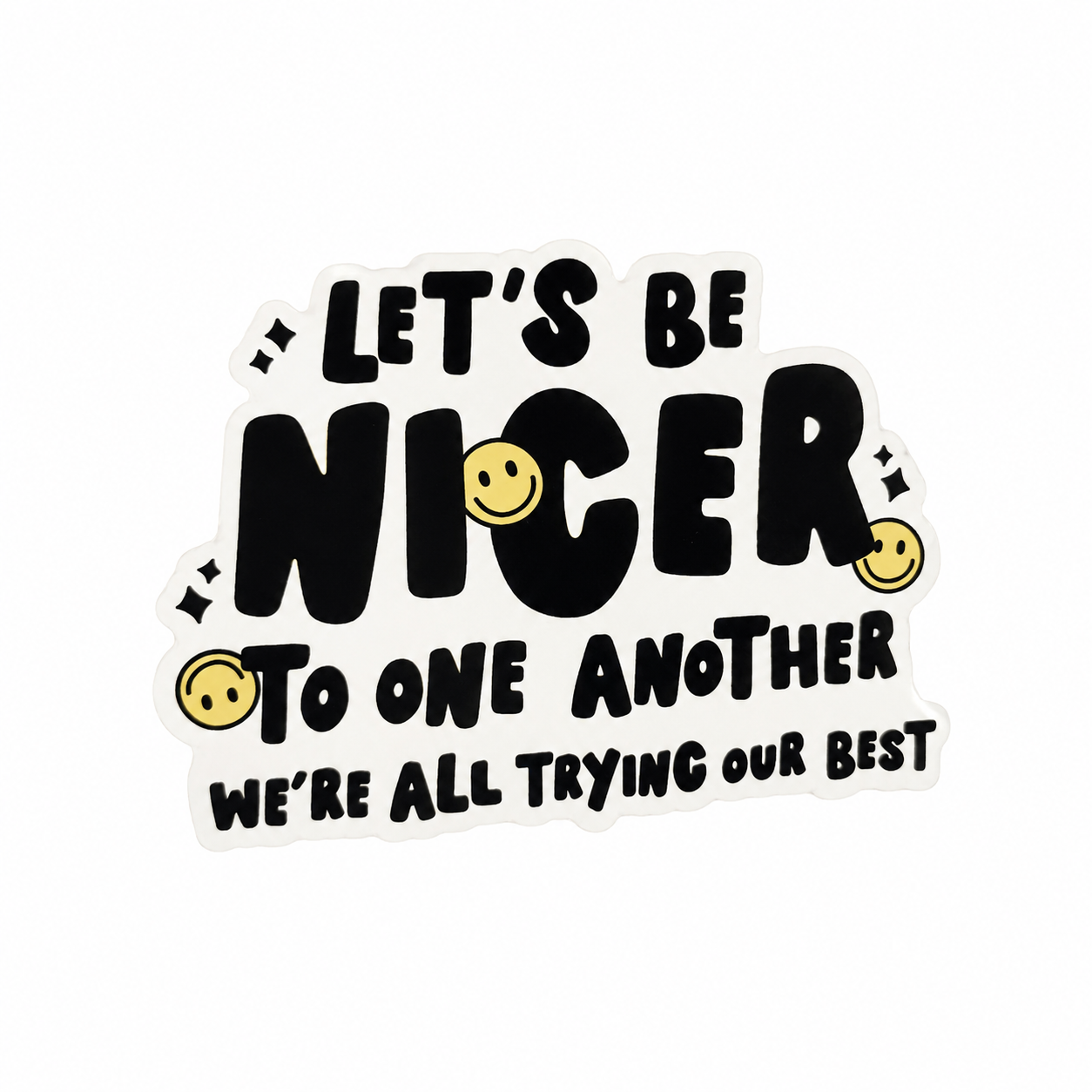 Let's Be Nicer to One Another | Plastic Add-On - BadgeSmith