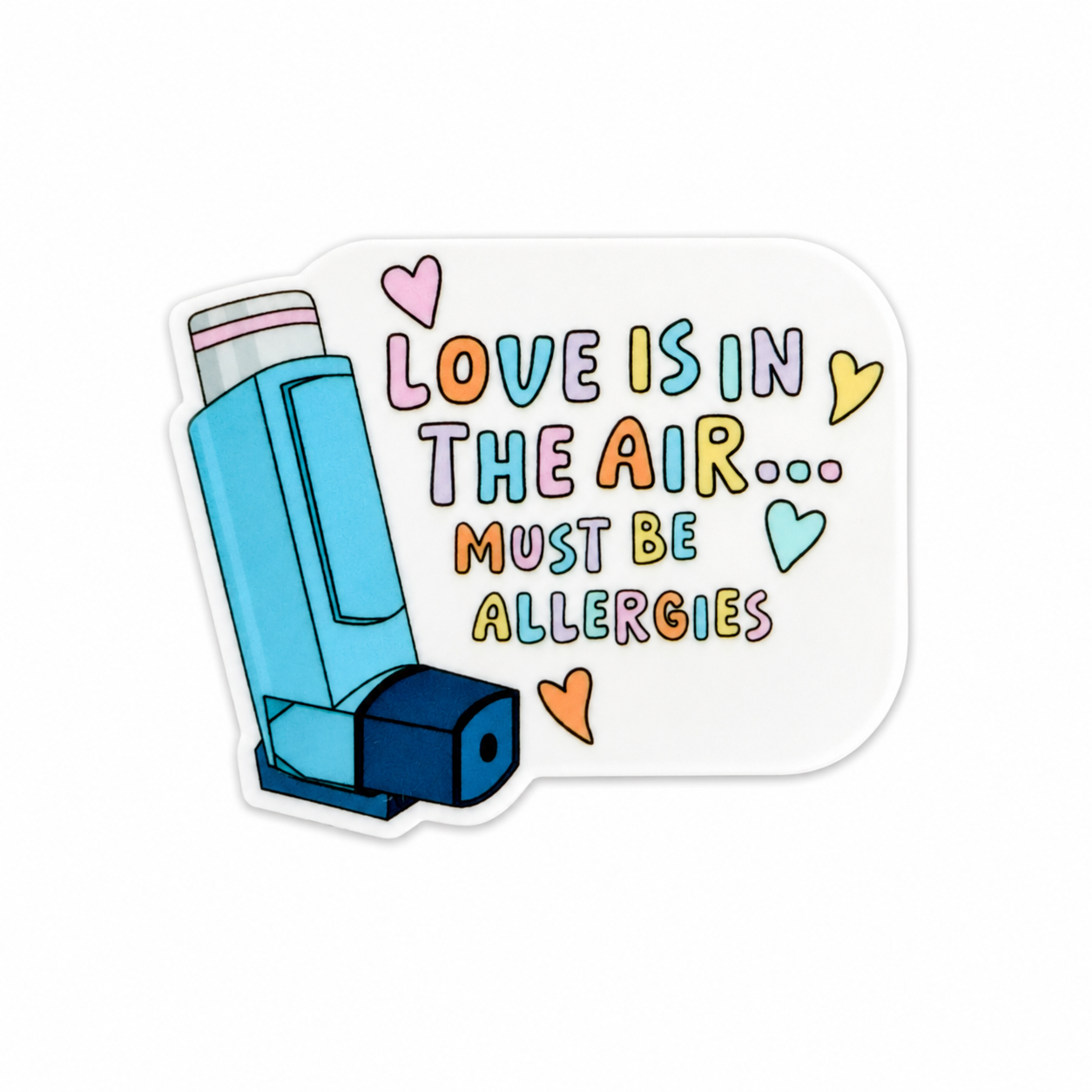 Love Is In The Air... Must Be Allergies | Plastic Add-On - BadgeSmith