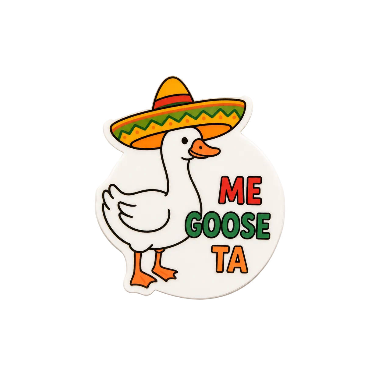 Me Goose Ta | Plastic Add-On - BadgeSmith