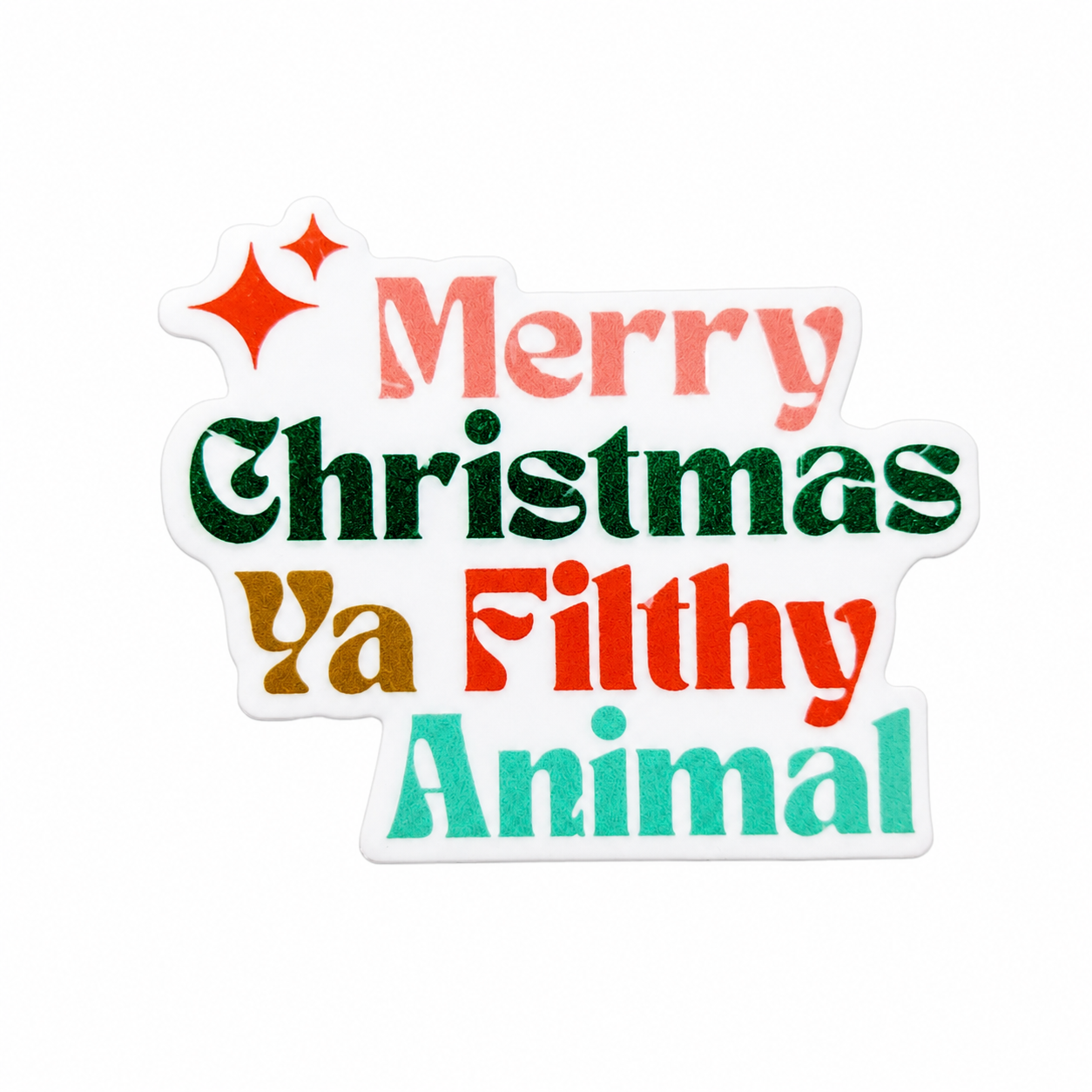 Merry Christmas Ya Filthy Animal | Plastic Add-On - BadgeSmith