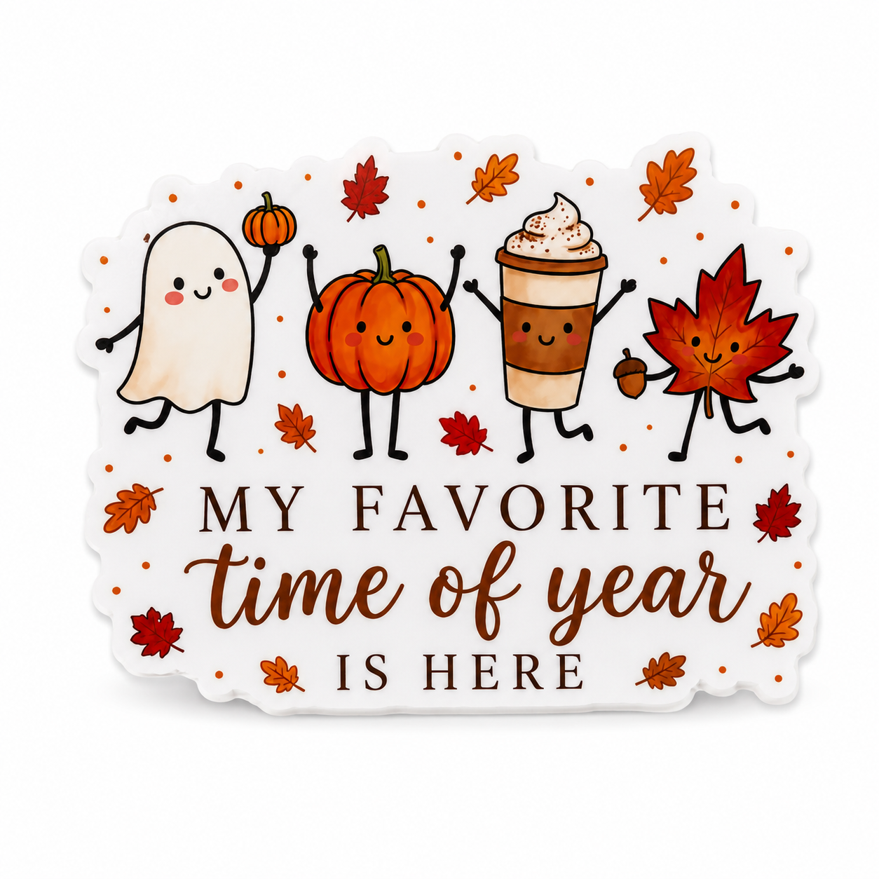 My Favorite Time Of Year Is Here | Plastic Add-On - BadgeSmith