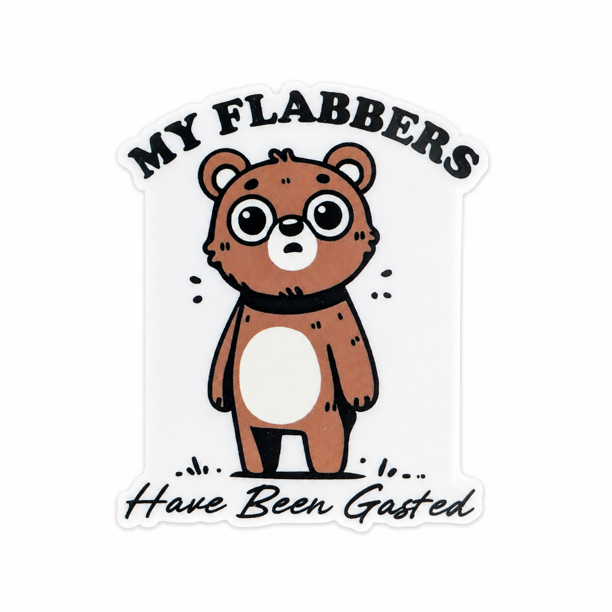 My Flabbers Have Been Gasted | Plastic Add-On - BadgeSmith