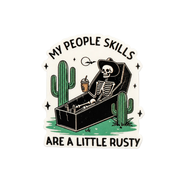 My People Skills Are A Little Rusty | Plastic Add-On - BadgeSmith