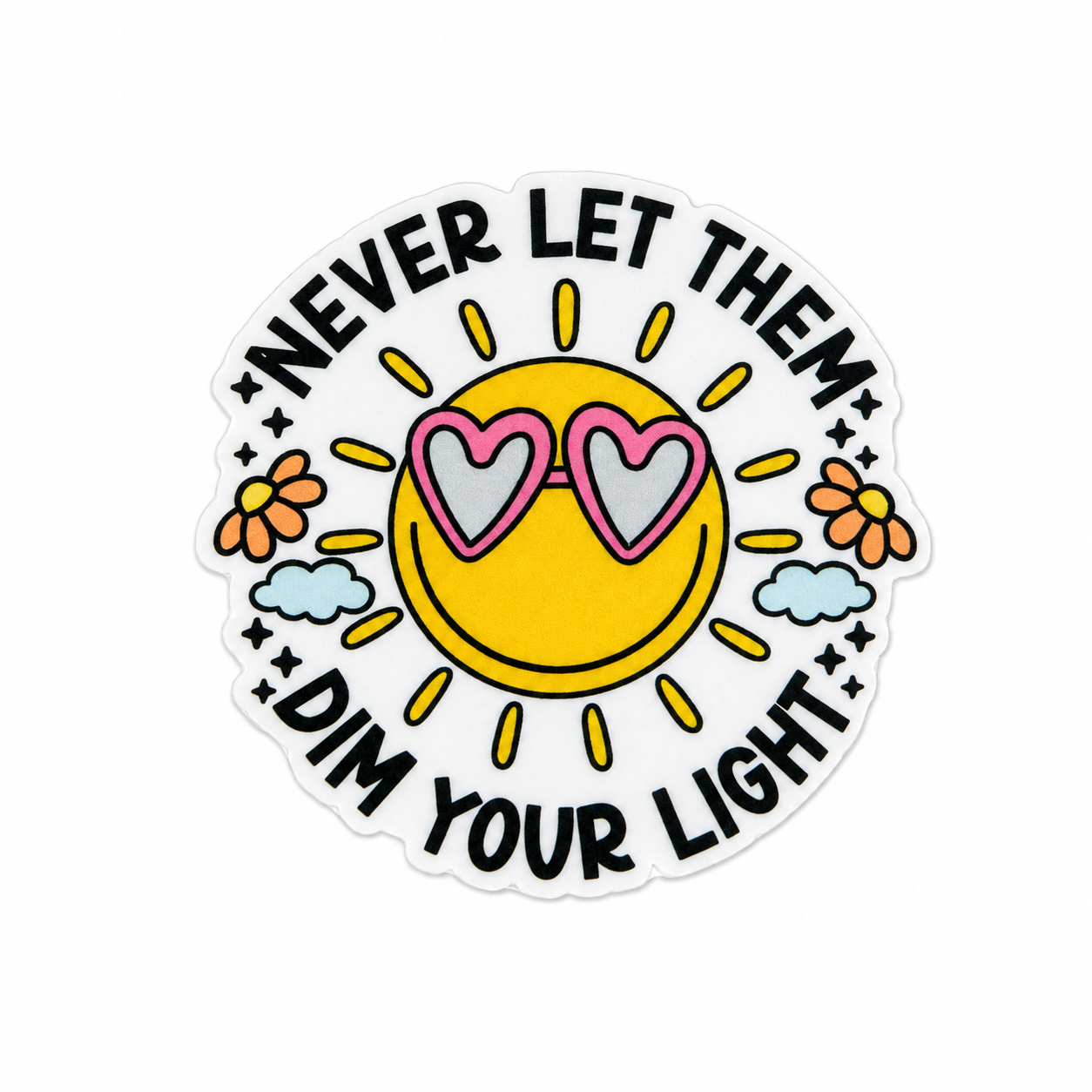 Never Let them Dim your Light | Plastic Add-On - BadgeSmith