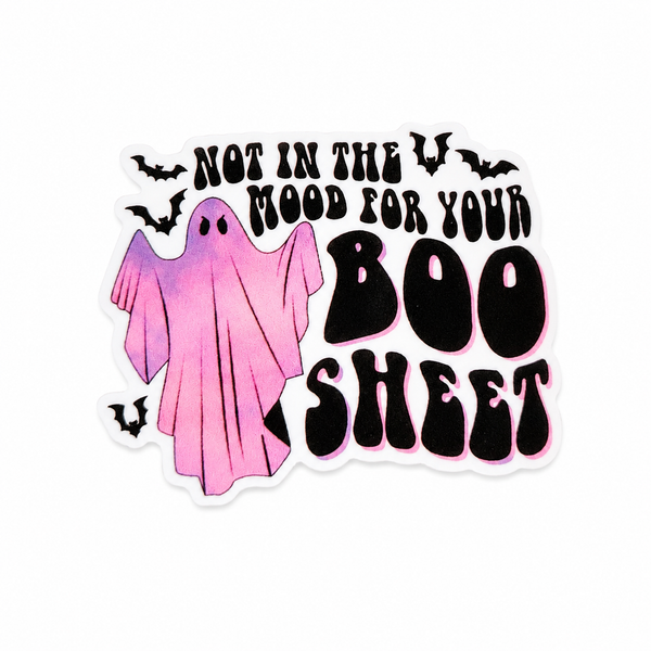Not In The Mood For Your Boo Sheet | Plastic Add-On - BadgeSmith