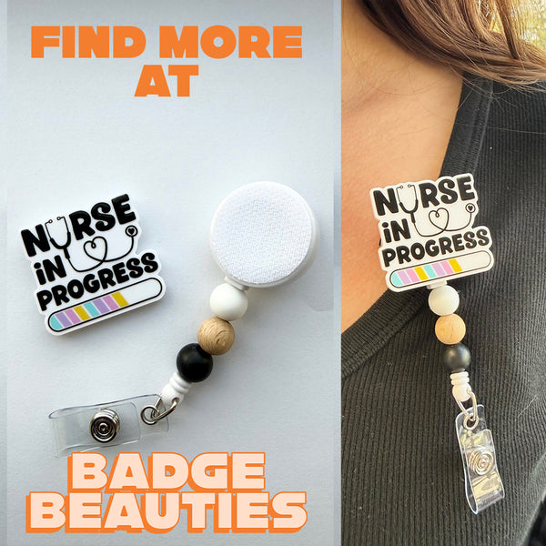 Badge Beauties Starter Kit - Nurse in Progress - BadgeSmith