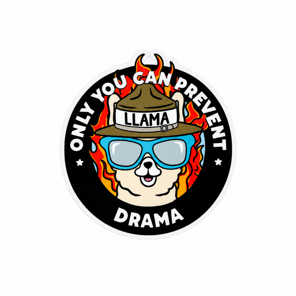Only You Can Prevent Drama | Plastic Add-On - BadgeSmith