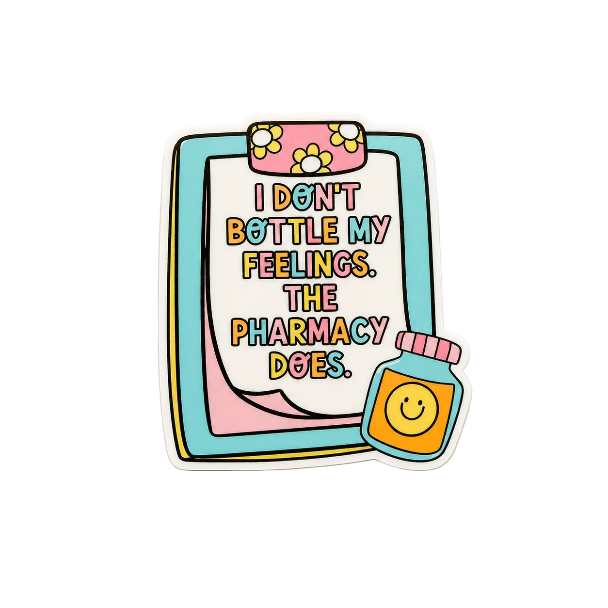 I Don't Bottle My Feelings | Plastic Add-On - BadgeSmith
