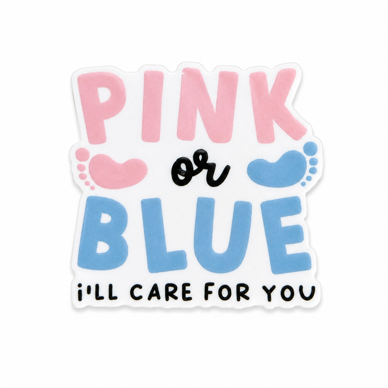 Pink or Blue, I'll Care For You | Plastic Add-On - BadgeSmith