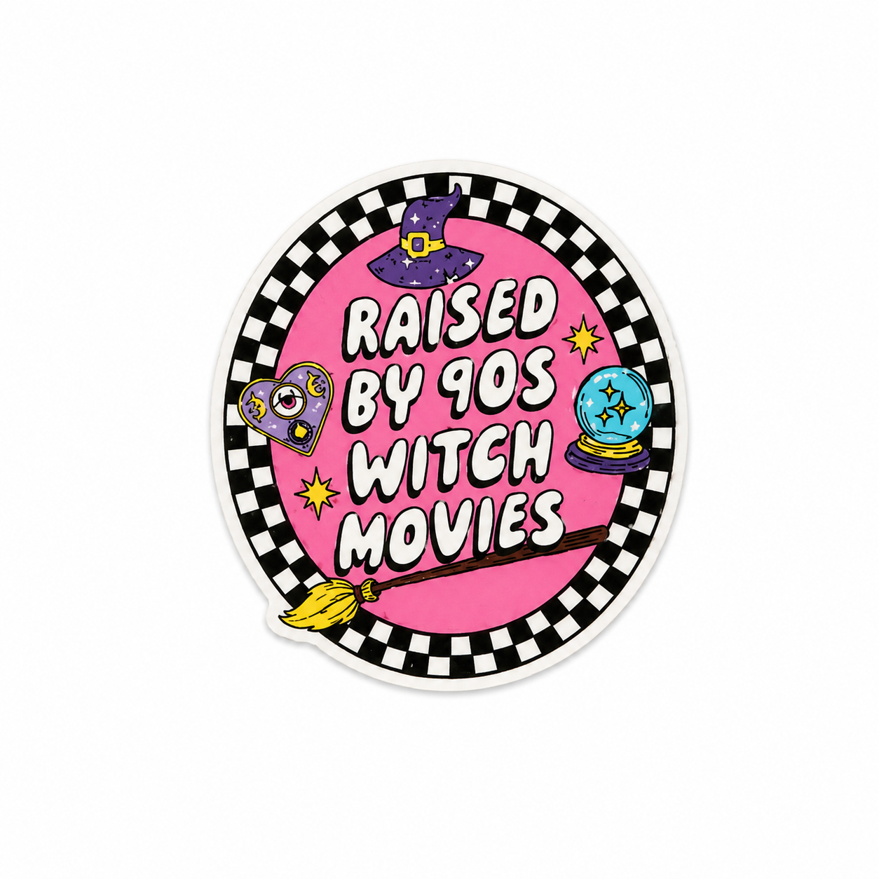 Raised by 90s Witch Movies | Plastic Add-On - BadgeSmith