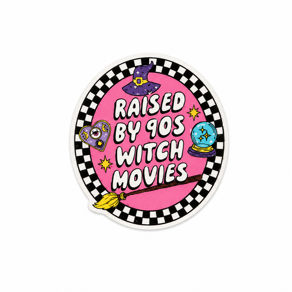 Raised by 90s Witch Movies | Plastic Add-On - BadgeSmith