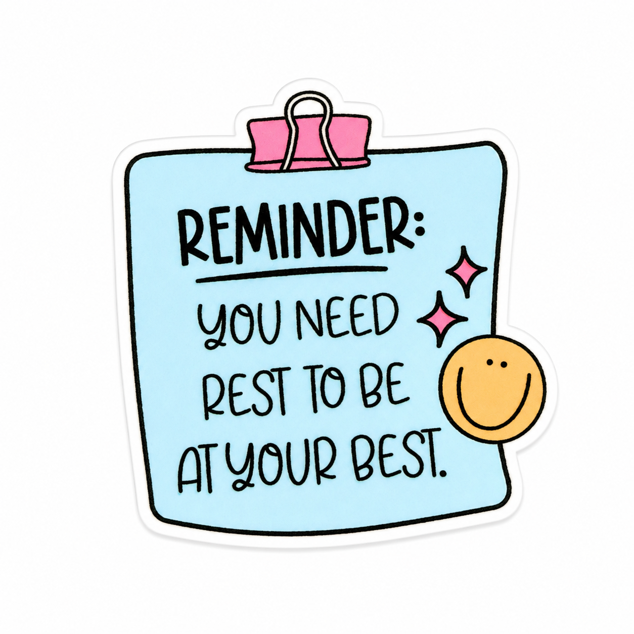 Reminder You Need Rest | Plastic Add-On - BadgeSmith