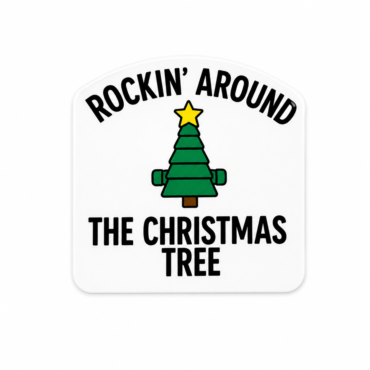 Rockin’ Around The Christmas Tree | Plastic Add-On - BadgeSmith