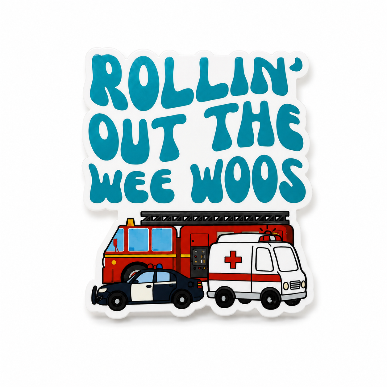 Rollin' Out The Wee Woos | Plastic Add-On - BadgeSmith
