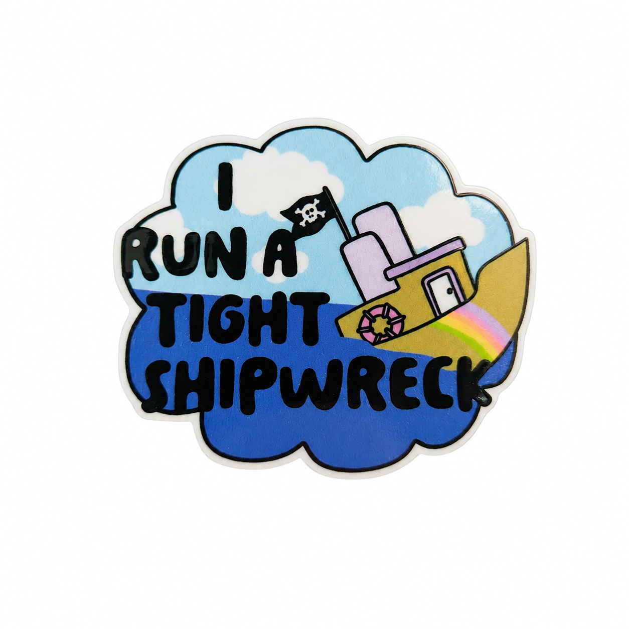 I Run A Tight Shipwreck | Plastic Add-On - BadgeSmith