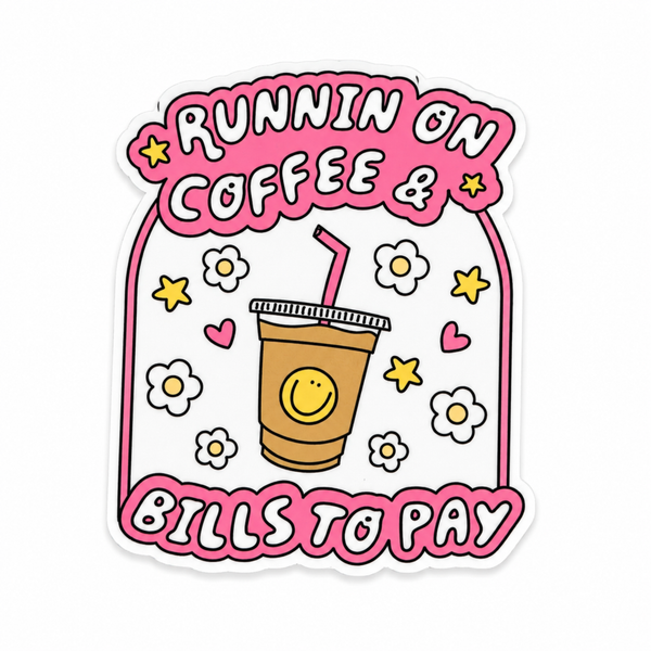 Running on Coffee and Bills to Pay | Plastic Add-On - BadgeSmith