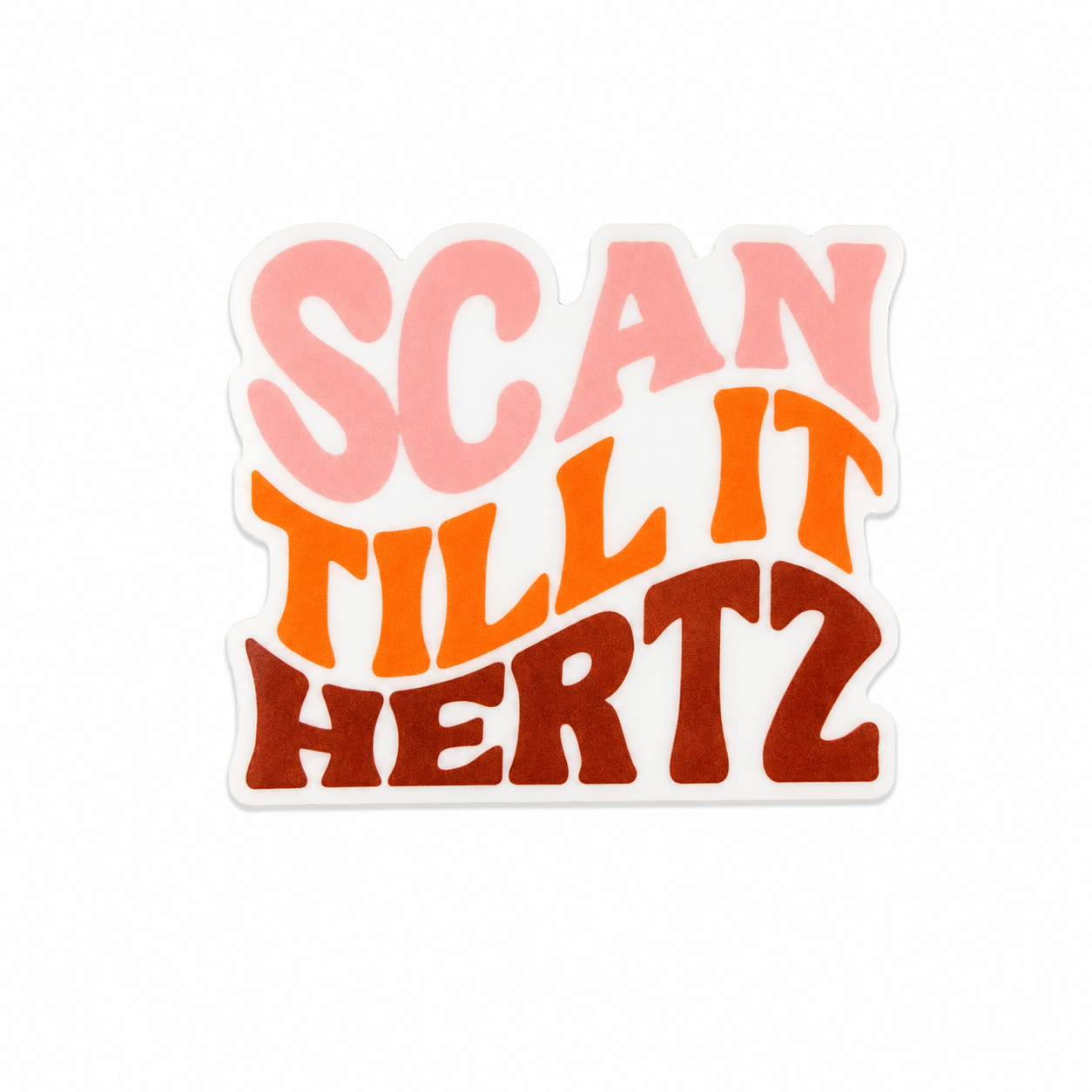 Scan Till It Hertz | Plastic Add-On - BadgeSmith