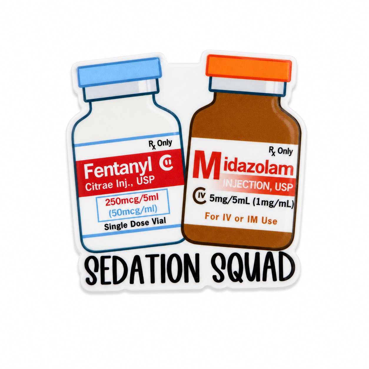 Sedation Squad | Plastic Add-On - BadgeSmith