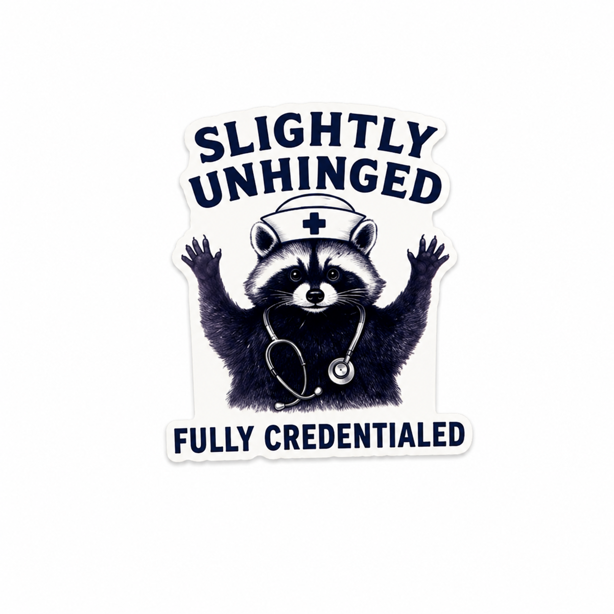 Slightly Unhinged Fully Credentialed | Plastic Add-On - BadgeSmith