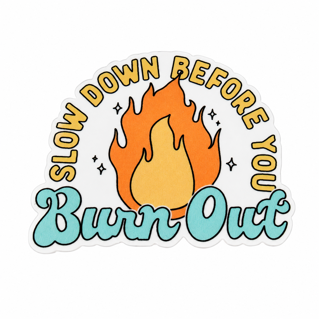 Slow Down Before You Burn Out | Plastic Add-On - BadgeSmith